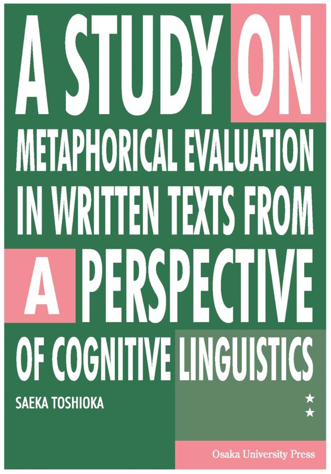 A Study on Metaphorical Evaluation in Written Texts from a Perspective of Cognitive Linguistics